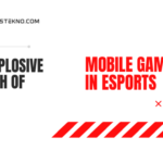 The Explosive Growth of Mobile Gaming in eSports A Revolution in Your Pocket